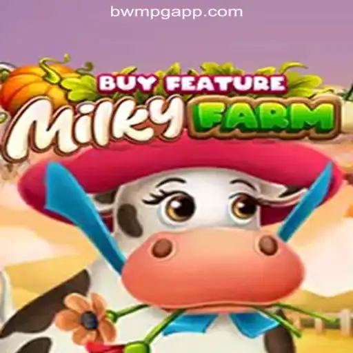 Explore MilkyFarmBuyFeature on BWM-PG Platform: The Premier Online Slots Experience in Brazil